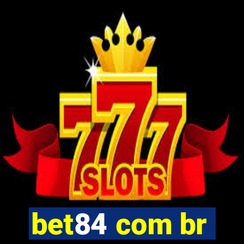 bet84 com br