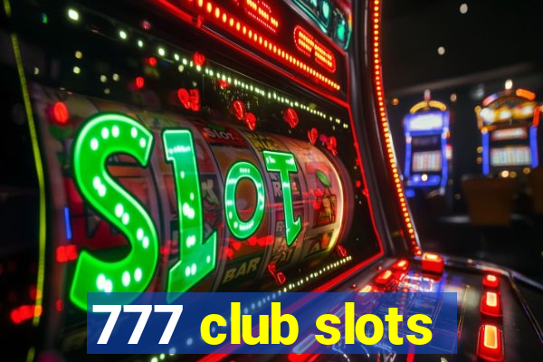 777 club slots