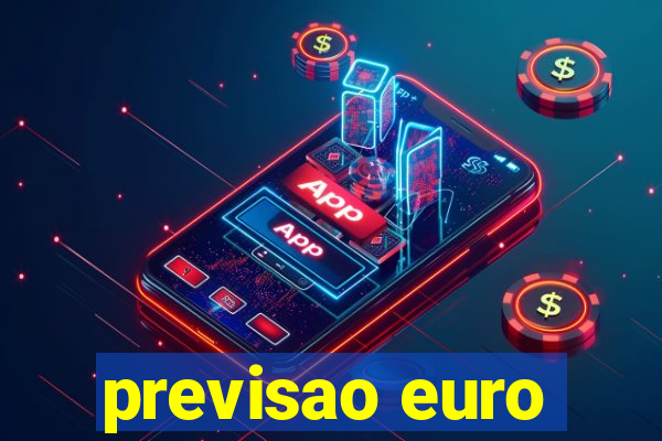 previsao euro