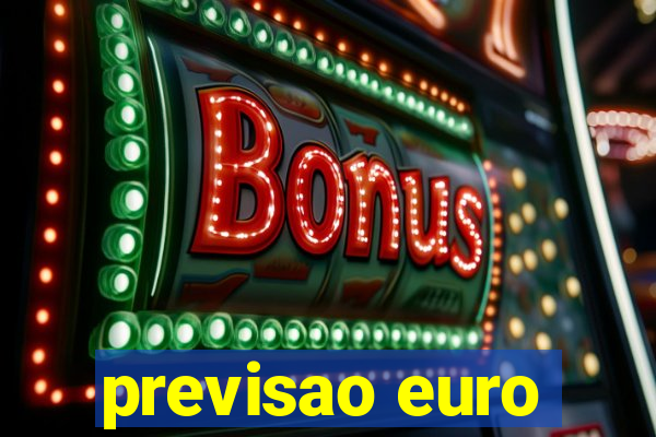 previsao euro