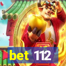 bet 112