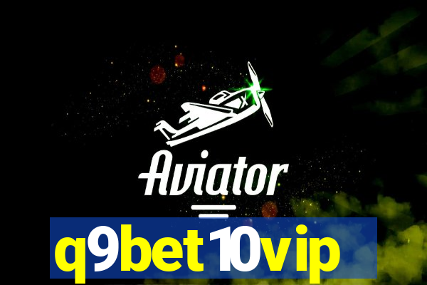 q9bet10vip