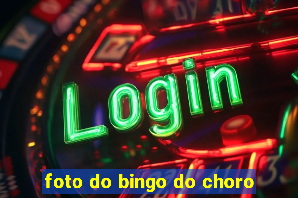 foto do bingo do choro