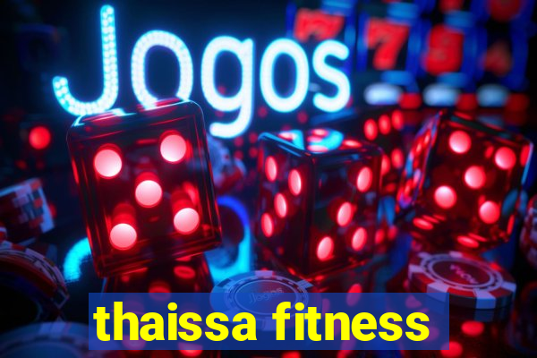 thaissa fitness