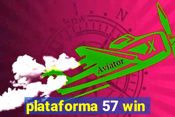 plataforma 57 win