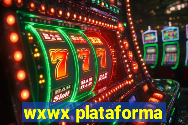 wxwx plataforma