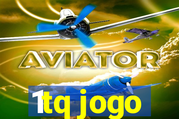 1tq jogo