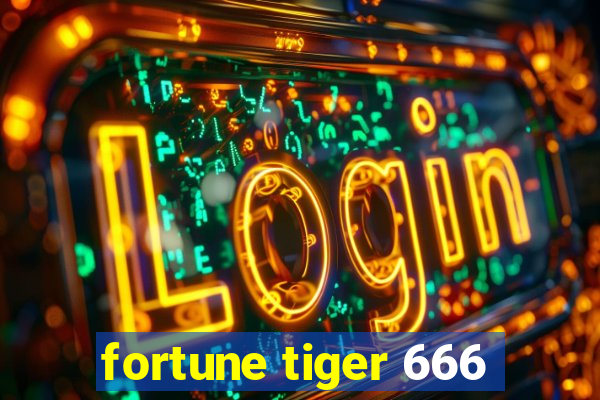 fortune tiger 666