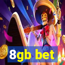 8gb bet