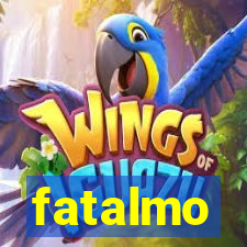 fatalmo