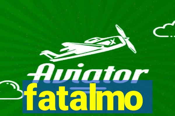 fatalmo