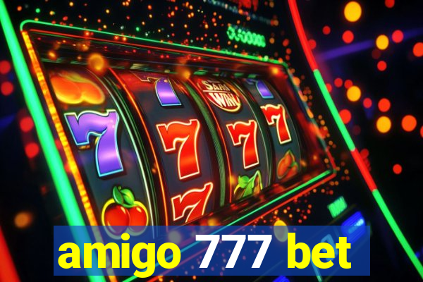 amigo 777 bet