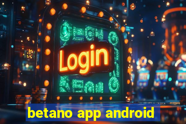 betano app android