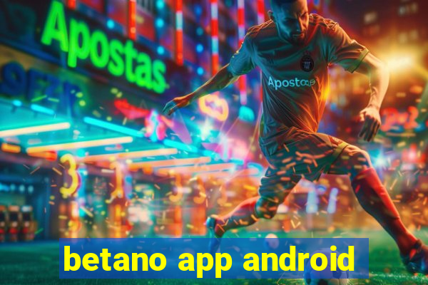 betano app android