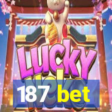 187 bet