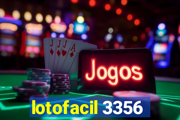 lotofacil 3356