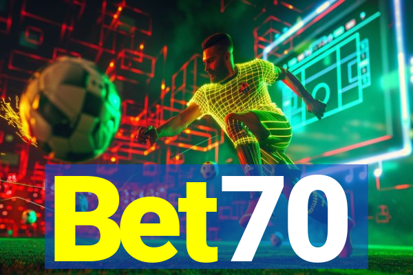 Bet70