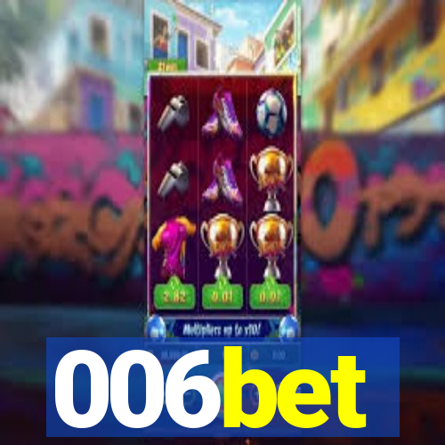 006bet