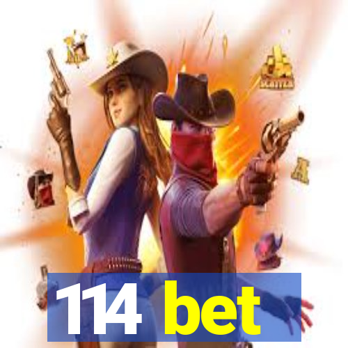 114 bet