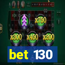 bet 130