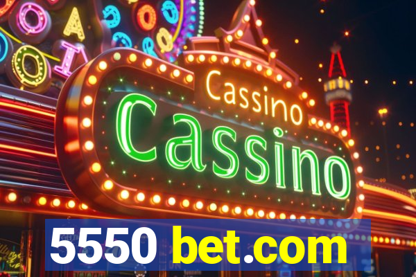 5550 bet.com