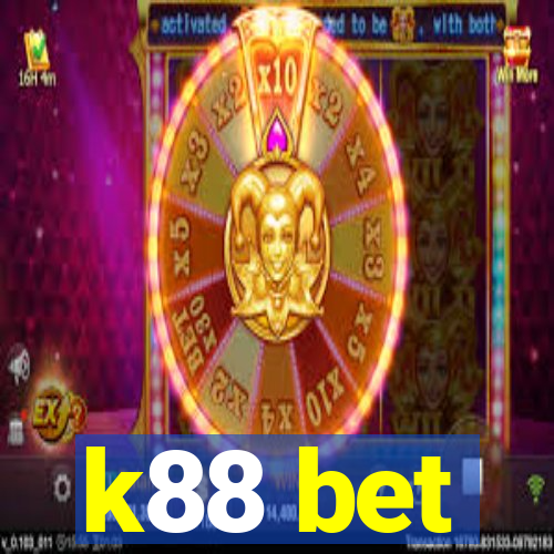 k88 bet