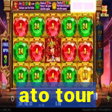 ato tour