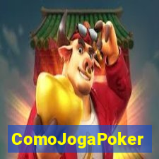 ComoJogaPoker