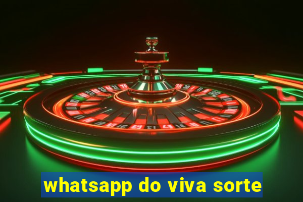 whatsapp do viva sorte