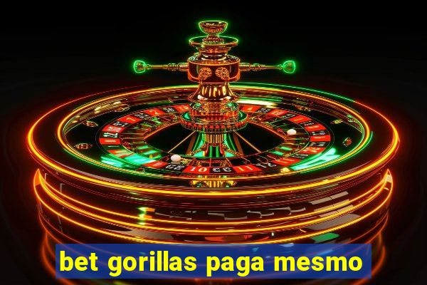 bet gorillas paga mesmo