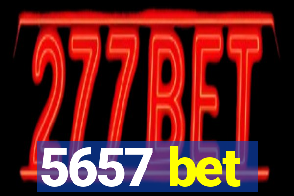 5657 bet