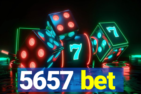 5657 bet