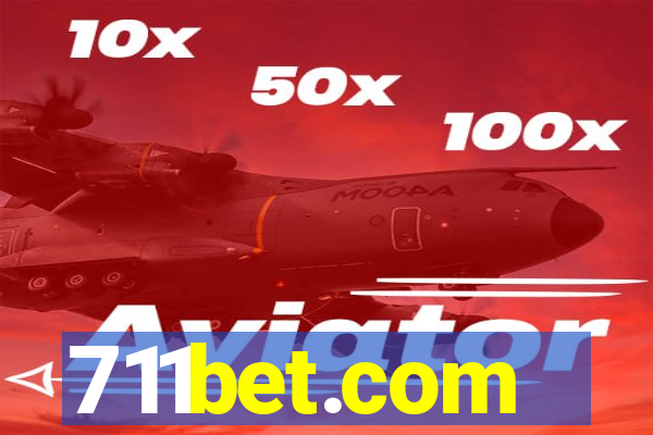 711bet.com