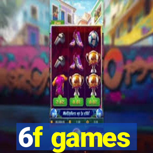 6f games