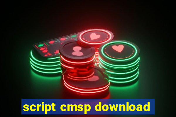 script cmsp download