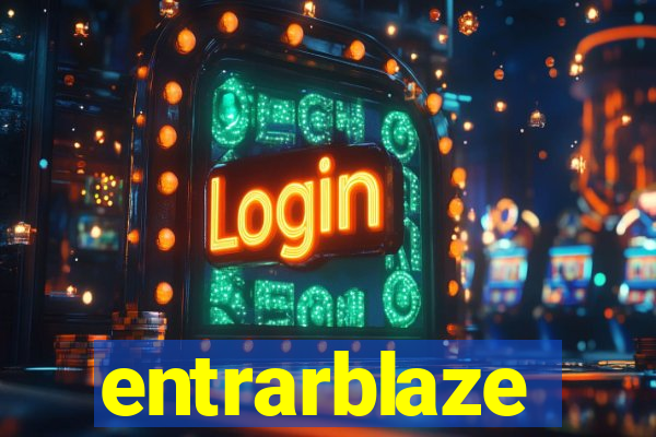 entrarblaze