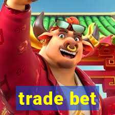 trade bet