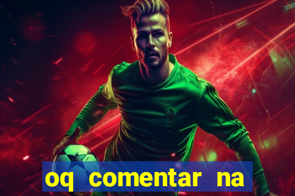 oq comentar na foto do amigo jogador de futebol