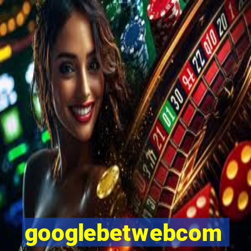 googlebetwebcom