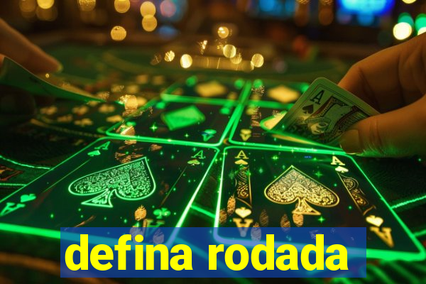 defina rodada