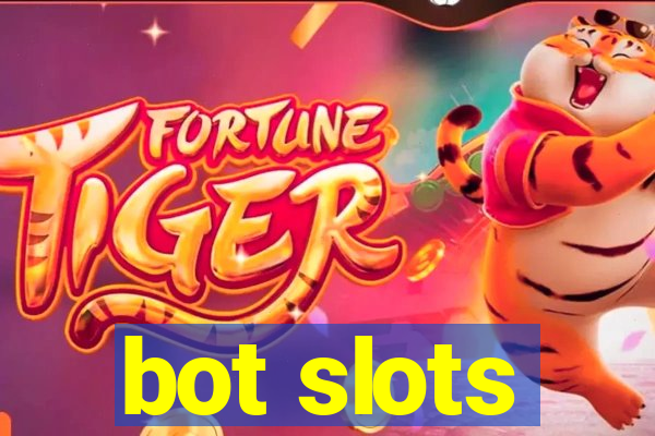 bot slots