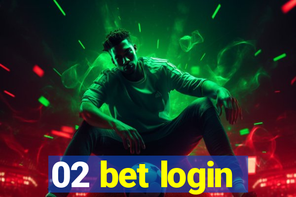 02 bet login