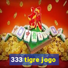 333 tigre jogo