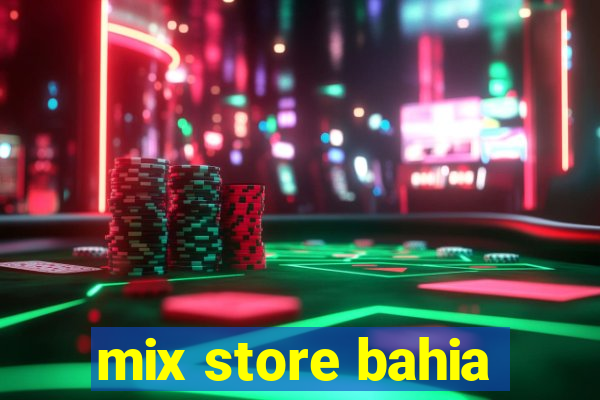 mix store bahia