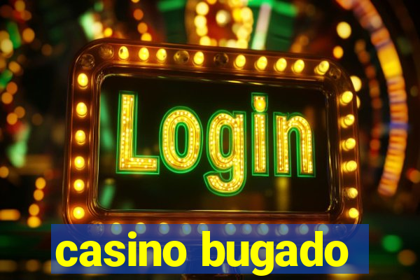 casino bugado