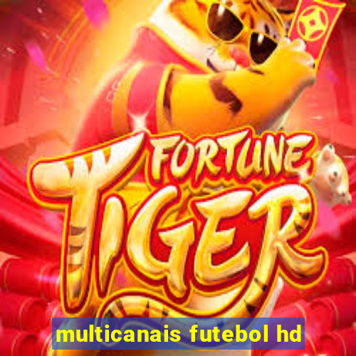 multicanais futebol hd