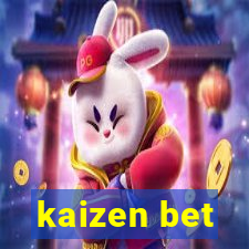 kaizen bet