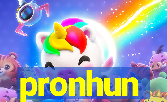 pronhun