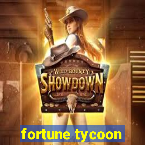 fortune tycoon