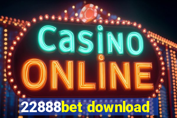 22888bet download